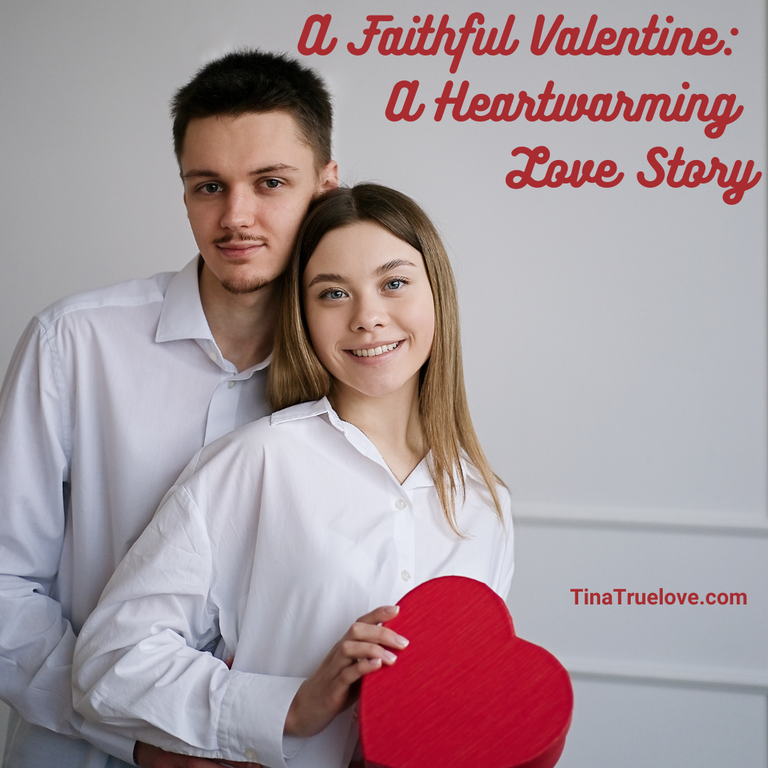 A Faithful Valentine:  A Heartwarming Love Story