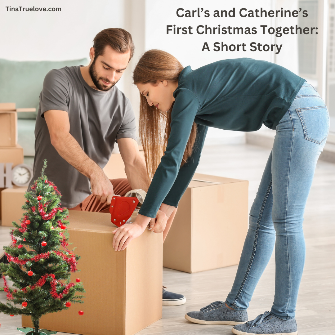 Carl and Catherine’s First Christmas Together:  A Short Story